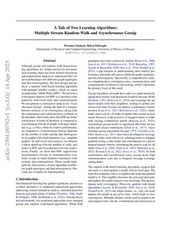 A Tale of Two Learning Algorithms: Multiple Stream Random Walk and Asynchronous Gossip