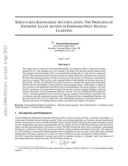 Structured Knowledge Accumulation: The Principle of Entropic Least Action in Forward-Only Neural Learning