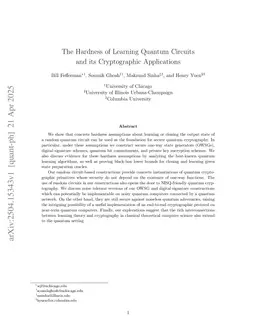 The Hardness of Learning Quantum Circuits and its Cryptographic Applications