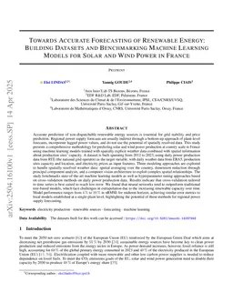 Towards Accurate Forecasting of Renewable Energy : Building Datasets and Benchmarking Machine Learning Models for Solar and Wind Power in France