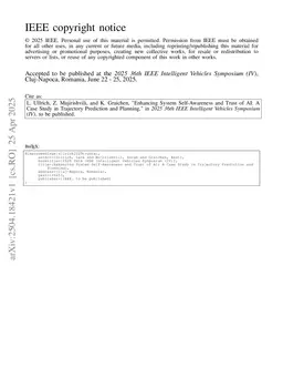 Enhancing System Self-Awareness and Trust of AI: A Case Study in Trajectory Prediction and Planning