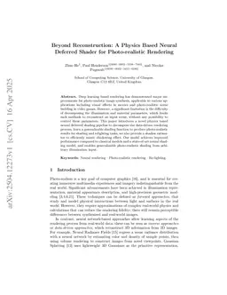 Beyond Reconstruction: A Physics Based Neural Deferred Shader for Photo-realistic Rendering