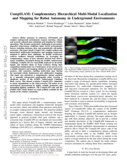 CompSLAM: Complementary Hierarchical Multi-Modal Localization and Mapping for Robot Autonomy in Underground Environments