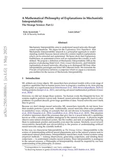 A Mathematical Philosophy of Explanations in Mechanistic Interpretability -- The Strange Science Part I.i