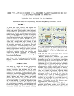 SEDD-PCC: A Single Encoder-Dual Decoder Framework For End-To-End Learned Point Cloud Compression