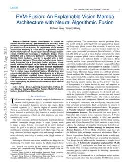 EVM-Fusion: An Explainable Vision Mamba Architecture with Neural Algorithmic Fusion