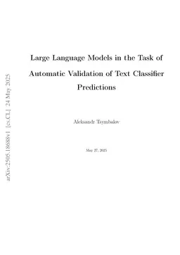 Large Language Models in the Task of Automatic Validation of Text Classifier Predictions