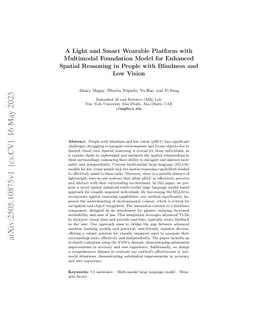 A Light and Smart Wearable Platform with Multimodal Foundation Model for Enhanced Spatial Reasoning in People with Blindness and Low Vision