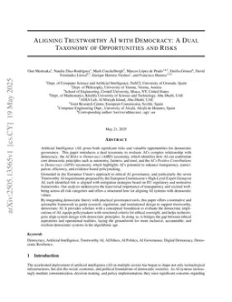 Aligning Trustworthy AI with Democracy: A Dual Taxonomy of Opportunities and Risks