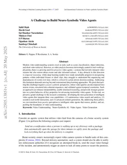 A Challenge to Build Neuro-Symbolic Video Agents