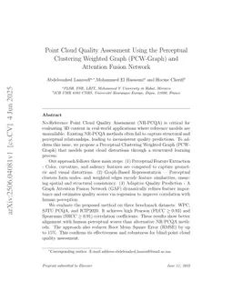 Point Cloud Quality Assessment Using the Perceptual Clustering Weighted Graph (PCW-Graph) and Attention Fusion Network