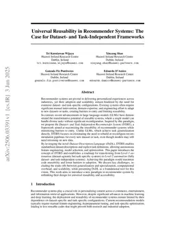 Universal Reusability in Recommender Systems: The Case for Dataset- and Task-Independent Frameworks