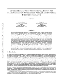 Efficient Retail Video Annotation: A Robust Key Frame Generation Approach for Product and Customer Interaction Analysis
