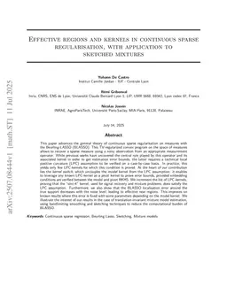 Effective regions and kernels in continuous sparse regularisation, with application to sketched mixtures