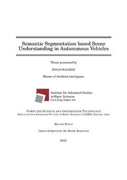 Semantic Segmentation based Scene Understanding in Autonomous Vehicles