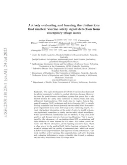 Actively evaluating and learning the distinctions that matter: Vaccine safety signal detection from emergency triage notes