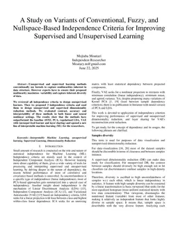 A Study on Variants of Conventional, Fuzzy, and Nullspace-Based Independence Criteria for Improving Supervised and Unsupervised Learning