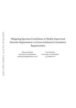 Mitigating Spurious Correlations in Weakly Supervised Semantic Segmentation via Cross-architecture Consistency Regularization