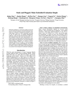 Static and Plugged: Make Embodied Evaluation Simple