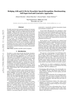 Bridging ASR and LLMs for Dysarthric Speech Recognition: Benchmarking Self-Supervised and Generative Approaches