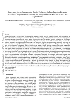 Uncertainty-Aware Segmentation Quality Prediction via Deep Learning Bayesian Modeling: Comprehensive Evaluation and Interpretation on Skin Cancer and Liver Segmentation