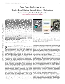 Train Once, Deploy Anywhere: Realize Data-Efficient Dynamic Object Manipulation