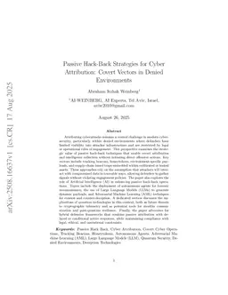 Passive Hack-Back Strategies for Cyber Attribution: Covert Vectors in Denied Environment