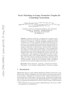 Score Matching on Large Geometric Graphs for Cosmology Generation