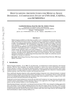 Deep Learning Architectures for Medical Image Denoising: A Comparative Study of CNN-DAE, CADTra, and DCMIEDNet