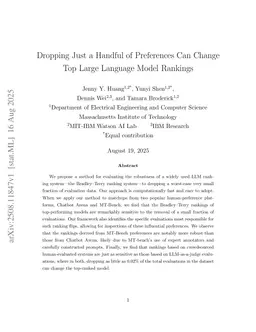 Dropping Just a Handful of Preferences Can Change Top Large Language Model Rankings