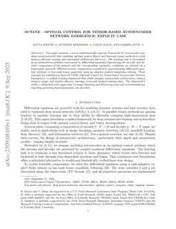 OCTANE -- Optimal Control for Tensor-based Autoencoder Network Emergence: Explicit Case