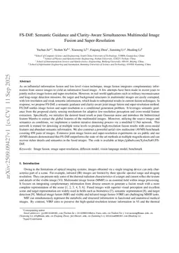 FS-Diff: Semantic guidance and clarity-aware simultaneous multimodal image fusion and super-resolution