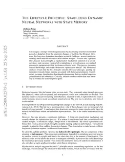 The Lifecycle Principle: Stabilizing Dynamic Neural Networks with State Memory