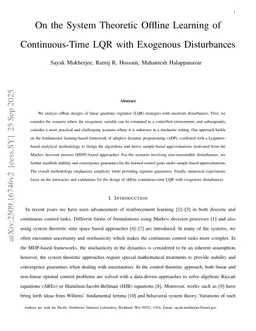 On the System Theoretic Offline Learning of Continuous-Time LQR with Exogenous Disturbances