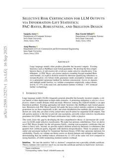 Selective Risk Certification for LLM Outputs via Information-Lift Statistics: PAC-Bayes, Robustness, and Skeleton Design