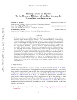 Trading Carbon for Physics: On the Resource Efficiency of Machine Learning for Spatio-Temporal Forecasting