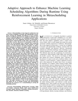 Adaptive Approach to Enhance Machine Learning Scheduling Algorithms During Runtime Using Reinforcement Learning in Metascheduling Applications