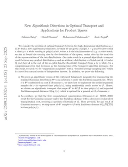 New Algorithmic Directions in Optimal Transport and Applications for Product Spaces