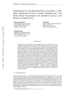 Federated Class-Incremental Learning: A Hybrid Approach Using Latent Exemplars and Data-Free Techniques to Address Local and Global Forgetting