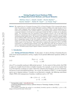 Solving Roughly Forced Nonlinear PDEs via Misspecified Kernel Methods and Neural Networks