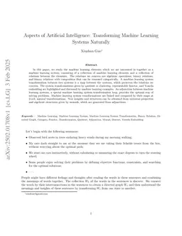 Aspects of Artificial Intelligence: Transforming Machine Learning Systems Naturally