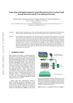 Game State and Spatio-temporal Action Detection in Soccer using Graph Neural Networks and 3D Convolutional Networks