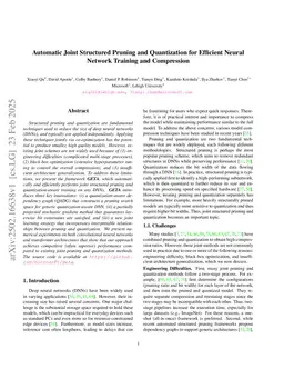 Automatic Joint Structured Pruning and Quantization for Efficient Neural Network Training and Compression