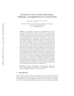 To Patch or Not to Patch: Motivations, Challenges, and Implications for Cybersecurity