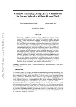 Collective Reasoning Among LLMs: A Framework for Answer Validation Without Ground Truth