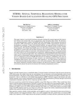 STRMs: Spatial Temporal Reasoning Models for Vision-Based Localization Rivaling GPS Precision