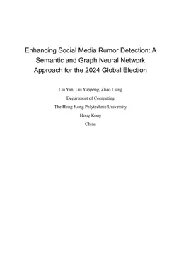 Enhancing Social Media Rumor Detection: A Semantic and Graph Neural Network Approach for the 2024 Global Election
