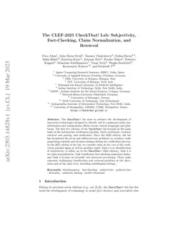 The CLEF-2025 CheckThat! Lab: Subjectivity, Fact-Checking, Claim Normalization, and Retrieval