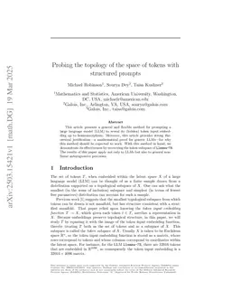 Probing the topology of the space of tokens with structured prompts