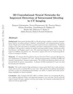 3D Convolutional Neural Networks for Improved Detection of Intracranial bleeding in CT Imaging
